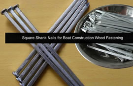 Square Shank Boat Construction Nails
